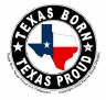Texas Born Texas Proud