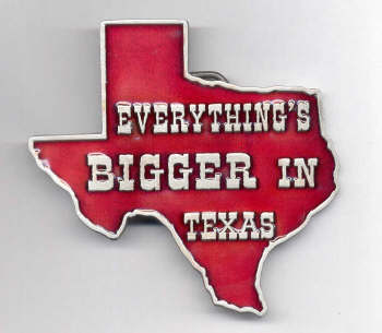 Everything is bigger in Texas Belt Buckle