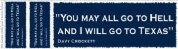 Davy Crockett Quote bumper stickers
