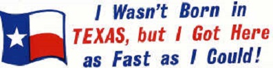 I wasn't born in Texas Bumper Sticker